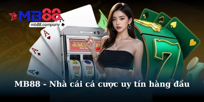 Tổng quan nhà cái MB88